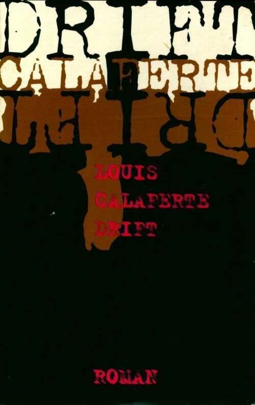 Drift - Louis Calaferte -  Singer GF - Livre