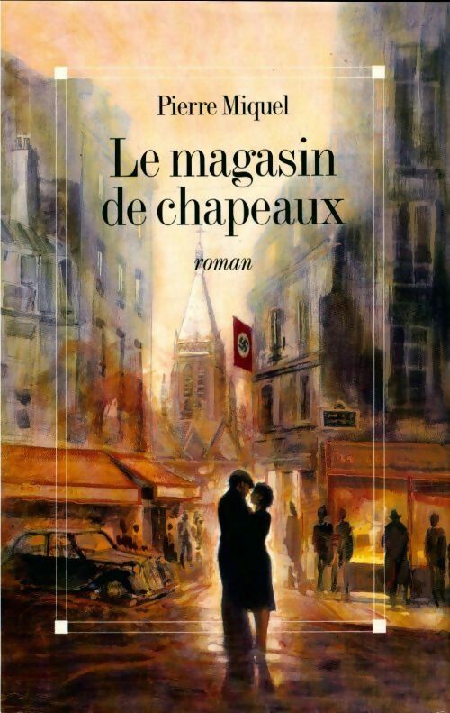 Livrenpoche : Le magasin de chapeaux - Pierre Miquel - Livre