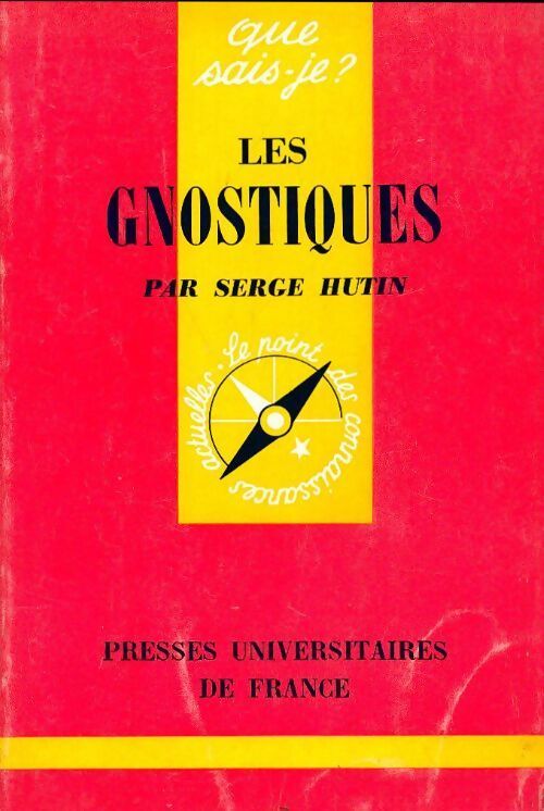 Les gnostiques - Serge Hutin - Livre