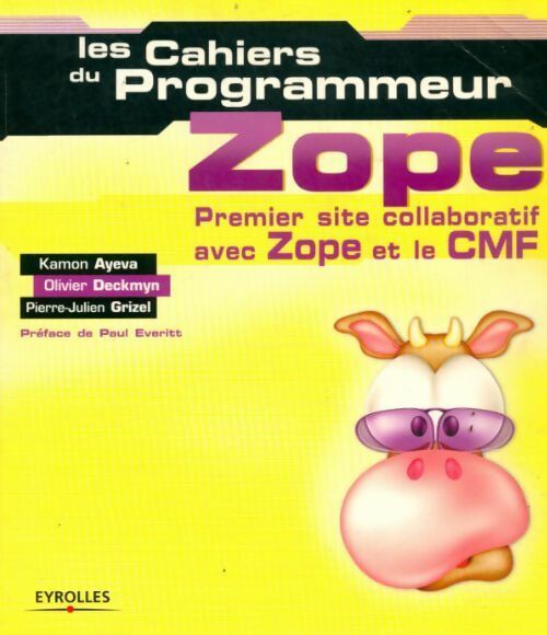 Livrenpoche : Les cahiers du programmeur zope - Kamon Ayeva - Livre