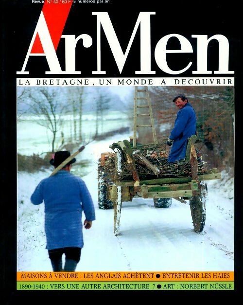 Livrenpoche : ArMen n°40 : Maisons à vendre / Entretenir les haies / 1890-1940 / ... - Collectif - Livre