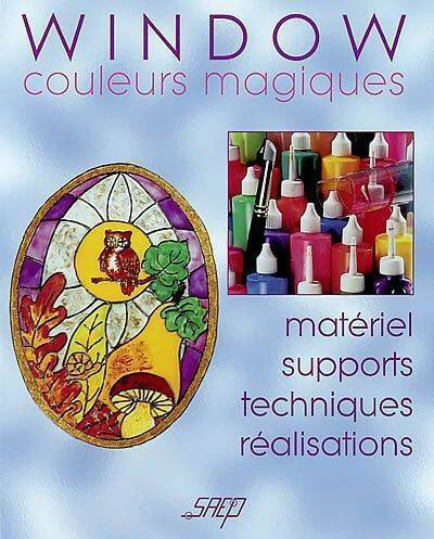 Livrenpoche : Window couleurs magiques - Marie-Anne Cruciani - Livre
