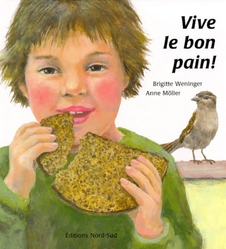 Livrenpoche : Vive le bon pain ! - Brigitte Weninger - Livre