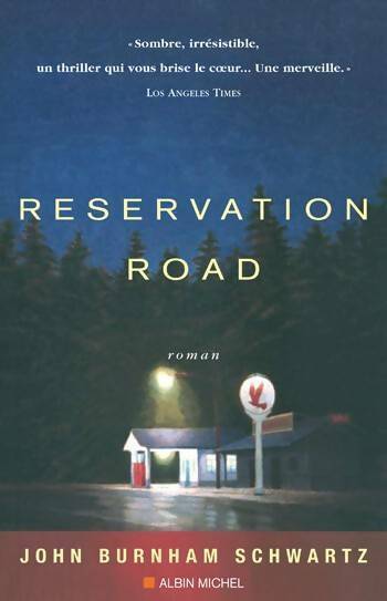 Livrenpoche : Reservation road - John Burnham-Schwartz - Livre