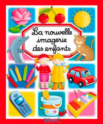 La nouvelle imagerie des enfants - Collectif - Livre
