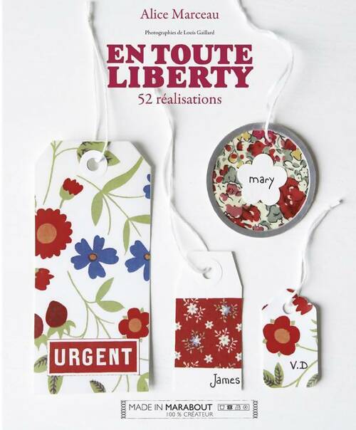 Livrenpoche : En toute liberty. 52 réalisations - Alice Marceau - Livre