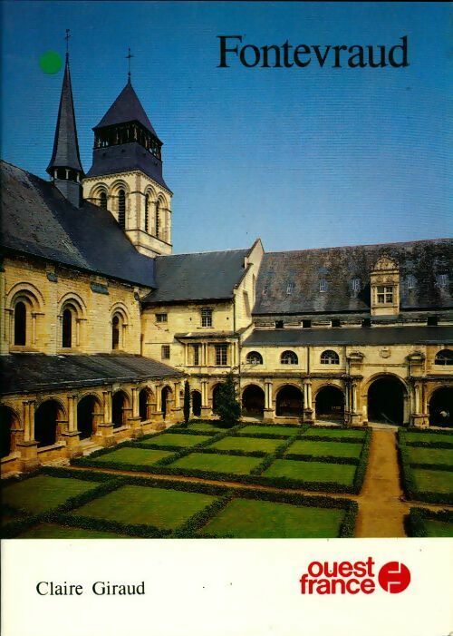 Livrenpoche : Fontevraud - Claire Giraud-Labalte, Giraud-Labalte Claire - Livre
