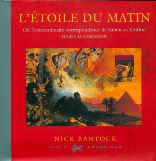 L'étoile du matin où l'extraordinaire correspondance de Sabine et Griffon trouve sa conclusion - Nick Bantock - Livre