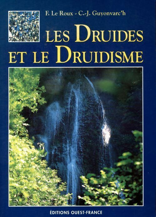 Livrenpoche : Les druides et le druidisme - Christian-J. Guyonvarc'h - Livre