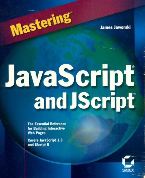 Livrenpoche : Mastering javascript® and jscript - James Jaworski - Livre