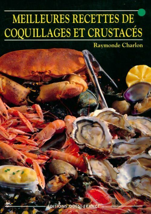 Livrenpoche : Meilleures recettes de coquillages et crustacés - Raymonde Charlon - Livre