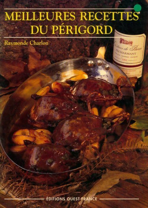Livrenpoche : Meilleures recettes du Périgord - Raymonde Charlon - Livre