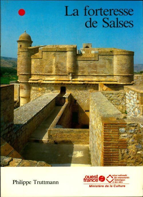 La Forteresse de Salses - Philippe Truttmann - Livre