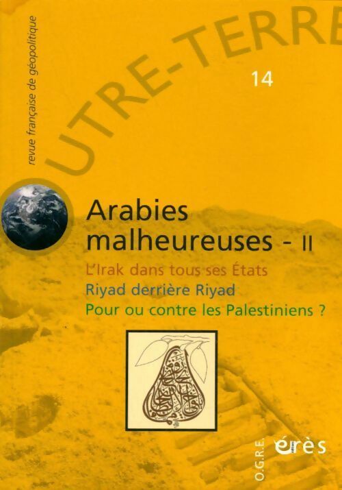 Livrenpoche : Outre-terre n°14 : Arabies malheureuses : Tome II - Michel Korinman - Livre