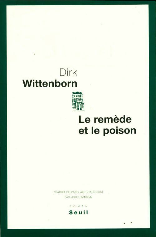 Livrenpoche : Le remède et le poison - Dirk Wittenborn - Livre