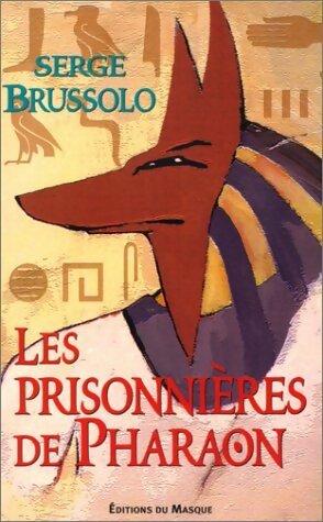 Livrenpoche : Les prisonnières de Pharaon - Serge Brussolo - Livre