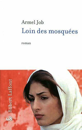 Livrenpoche : Loin des mosquées - Armel Job - Livre