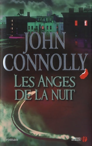 Livrenpoche : Les anges de la nuit - John Connolly - Livre