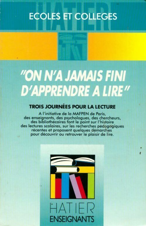 Livrenpoche : On n'a jamais fini d'apprendre à lire. Trois journées pour la lecture - Collectif - Livre