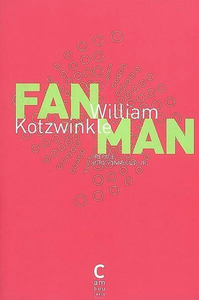 Livrenpoche : Fan man - William Kotzwinkle - Livre