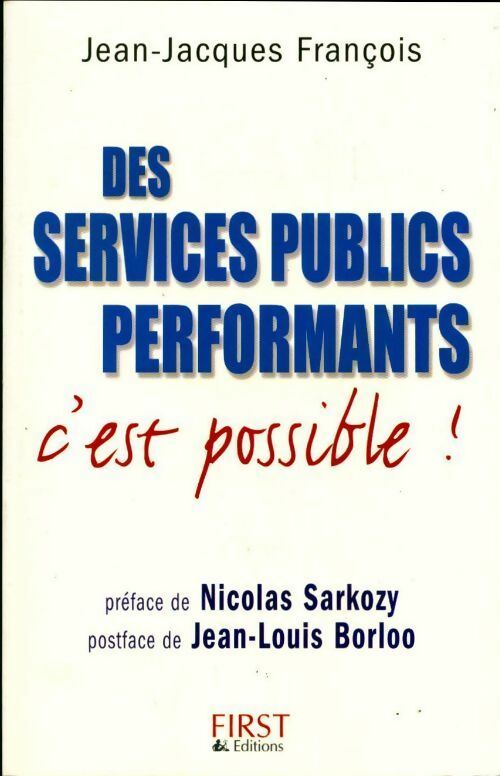 Livrenpoche : Des services publics performants : C'est possible ! - Jean-Jacques François - Livre