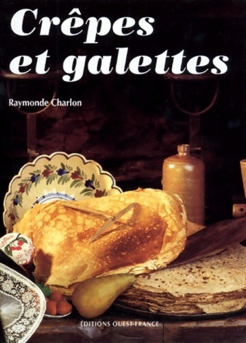 Livrenpoche : Crêpes et galettes - Raymonde Charlon - Livre