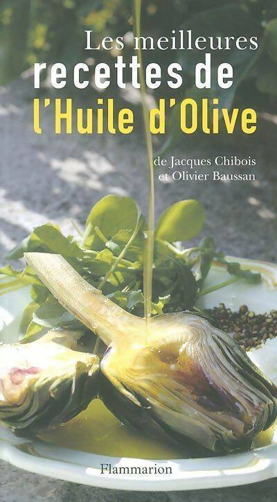 Livrenpoche : Les meilleures recettes à l'huile d'olive - Jacques Chibois - Livre