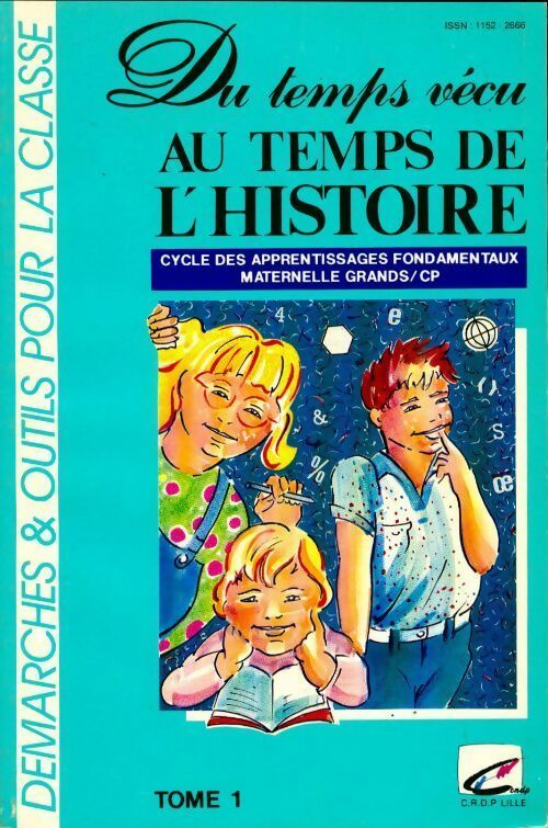 Livrenpoche : Du temps vécu au temps de l'histoire Tome I - Collectif - Livre