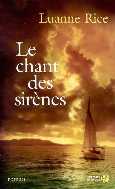 Le chant des sirènes - Luanne Rice -  Presses de la Cité GF - Livre