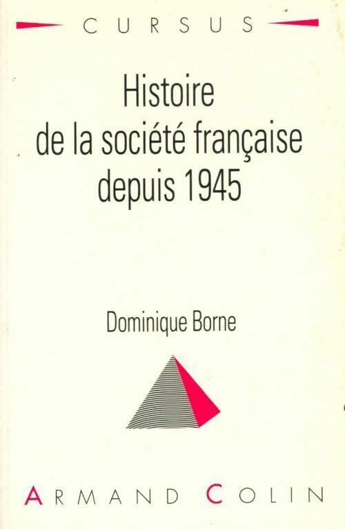 Livrenpoche : Histoire de la société française depuis 1945 - Borne - Livre
