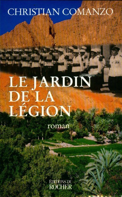 Livrenpoche : Le jardin de la légion - Christian Comanzo - Livre