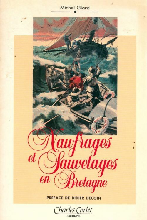 Livrenpoche : Naufrages et sauvetages en Bretagne - Michel Giard - Livre