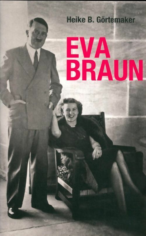 Livrenpoche : Eva braun - Heike B. Görtemaker - Livre