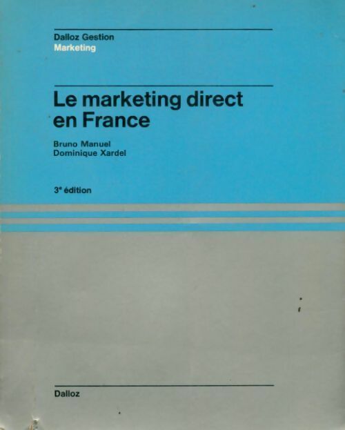 Livrenpoche : Le marketing direct en France - Bruno Manuel - Livre