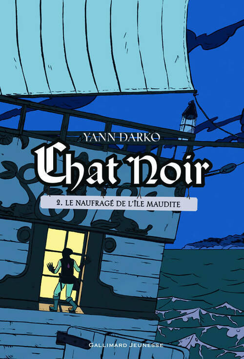 Chat noir Tome II : Le naufragé de l'île maudite - Yann Darko -  Gallimard Jeunesse GF - Livre