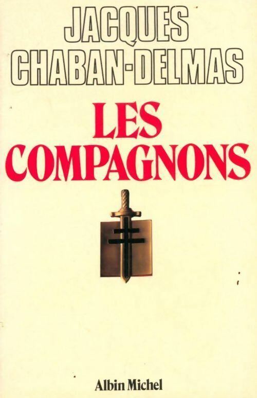Livrenpoche : Les compagnons - Jacques Chaban-Delmas - Livre