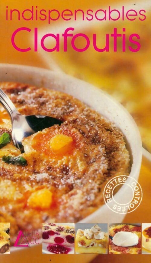 Livrenpoche : Indispensables clafoutis - Christine kerfant - Livre