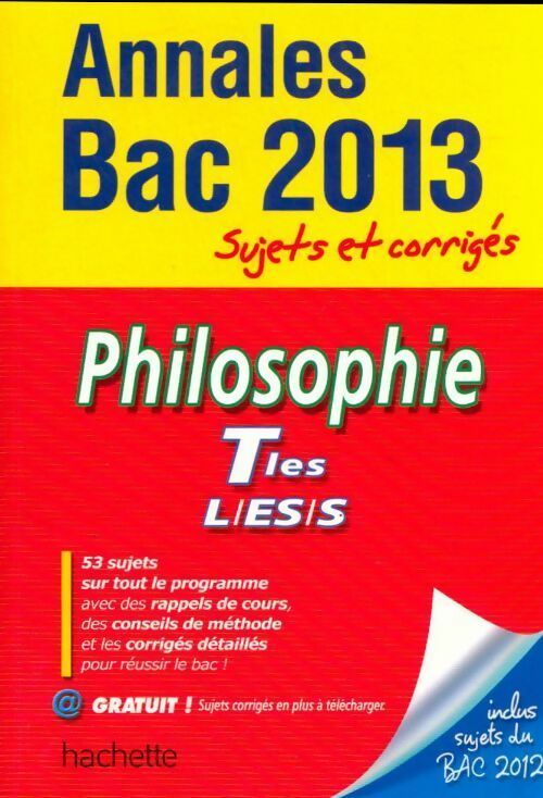 Livrenpoche : Philosophie Terminales L, ES, S sujets et corrigés 2013 - Lisa Klein - Livre