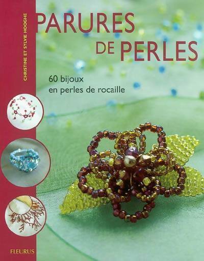 Livrenpoche : Parures de perles. 60 bijoux en perles de rocaille - Christine Hooghe - Livre