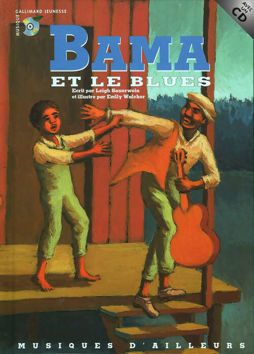Livrenpoche : Bama et le blues (1 livre + 1 CD audio) - Leigh Sauerwein - Livre