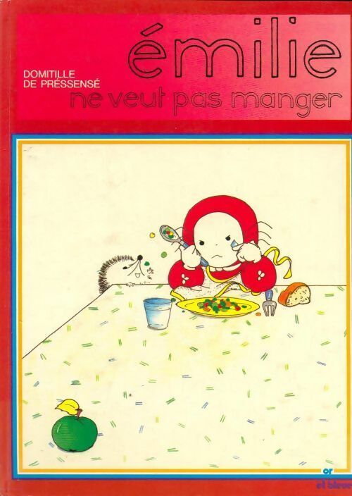 Livrenpoche : Emilie ne veut pas manger - Domitille De Pressensé - Livre