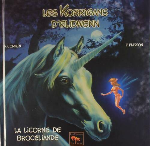 Livrenpoche : La licorne de Brocéliande - François Plisson - Livre