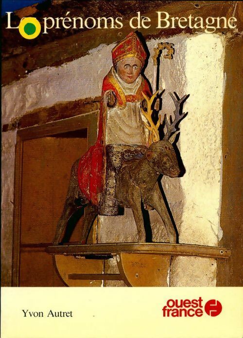 Livrenpoche : Les prénoms de Bretagne - Yvon Autret - Livre