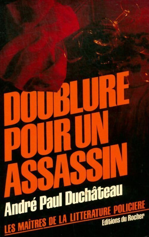 Livrenpoche : Doublure pour un assassin - A. P. (André Paul) Duchâteau - Livre