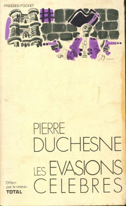 Livrenpoche : Les évasions célèbres - Pierre Cuchesne - Livre