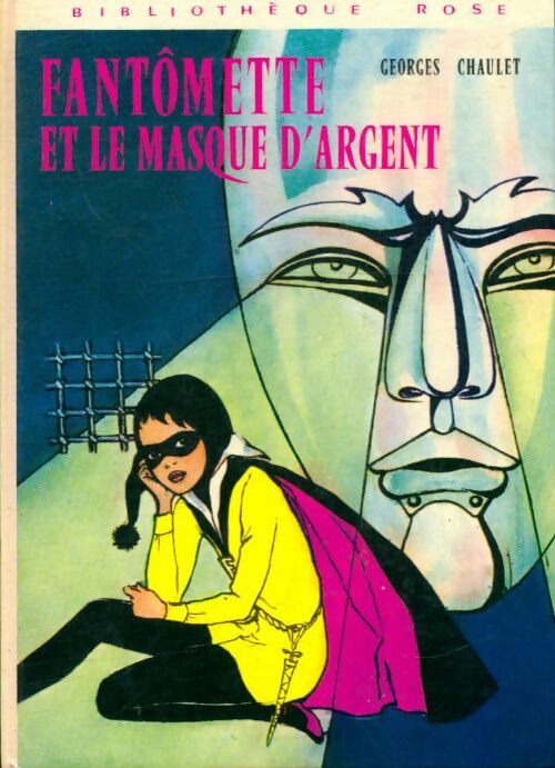 Livrenpoche : Fantômette et le masque d'argent - Georges Chaulet - Livre