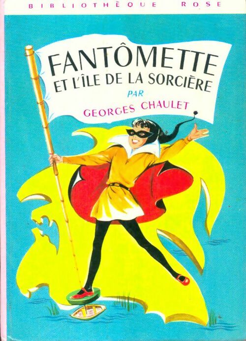 Livrenpoche : Fantômette et l'île de la sorcière - Georges Chaulet - Livre