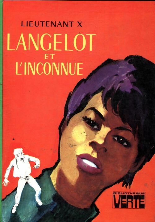 Langelot et l'inconnue - Lieutenant X - Livre