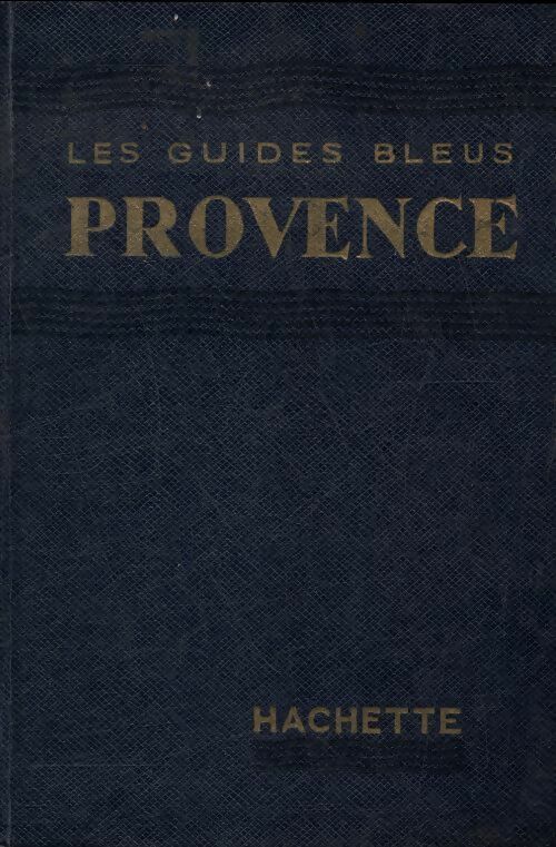 Provence - Collectif -  Les guides bleus - Livre