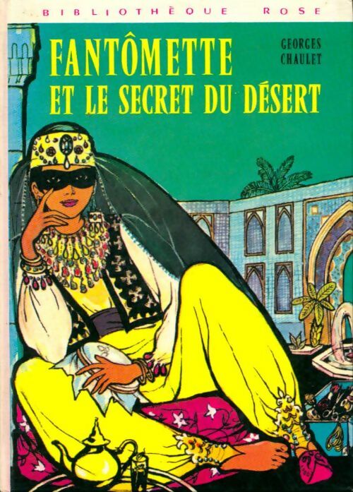 Livrenpoche : Fantômette et le secret du désert - Georges Chaulet - Livre